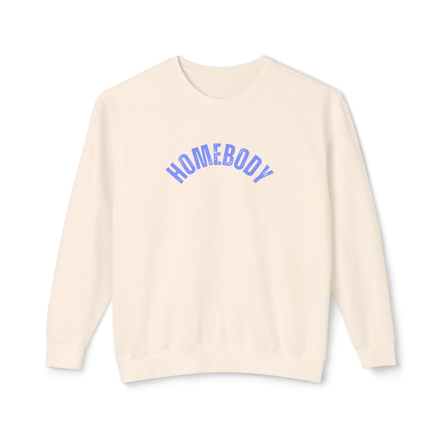 Homebody Sweatshirt