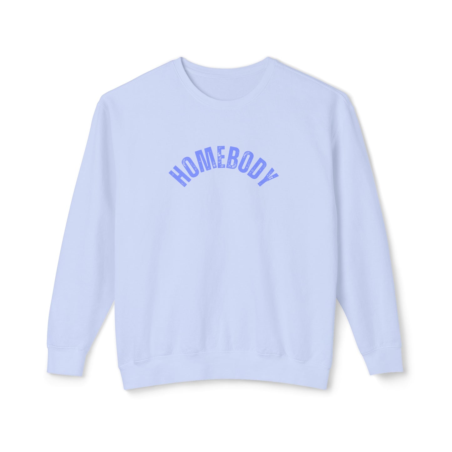 Homebody Sweatshirt