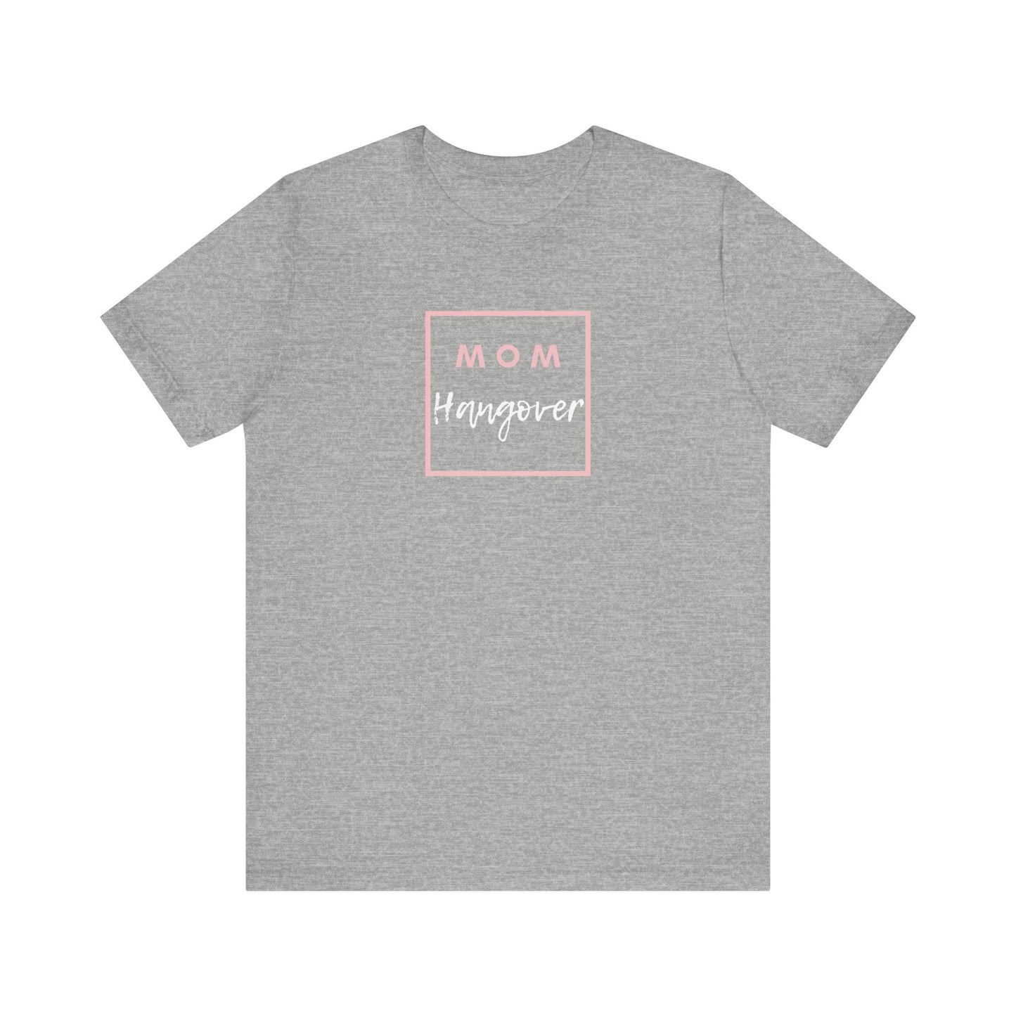 Mom Hangover T-Shirt