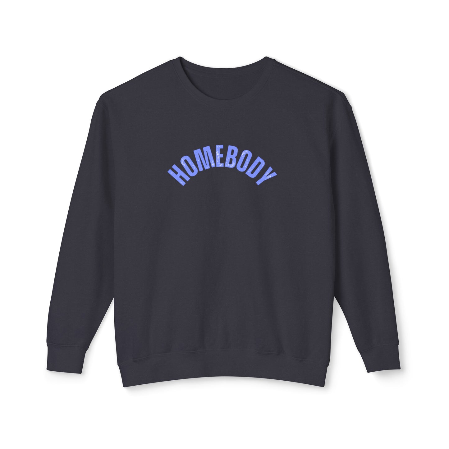 Homebody Sweatshirt